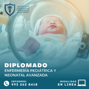 DIPLOMADO EN ENFERMERIA PEDIATRICA Y NEONATAL AVANZADA