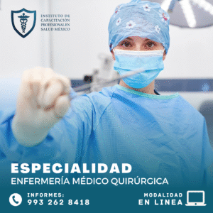 ESPECIALIDAD EN ENFERMERÍA MÉDICO QUIRÚRGICA